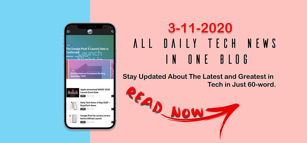 Daily Tech News 3 November 2020