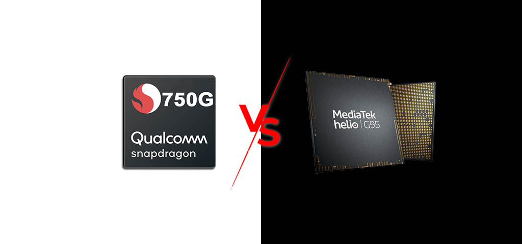 Mediatek Helio G95 vs Snapdragon 750G Specification