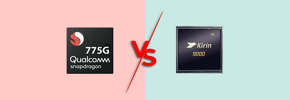 Qualcomm Snapdragon 775G vs Kirin 9000 Specification Comparison | Kirin 9000 vs Snapdragon 775G 