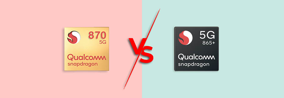 Qualcomm Snapdragon 870 Vs Snapdragon 865 Plus Specification Comparison