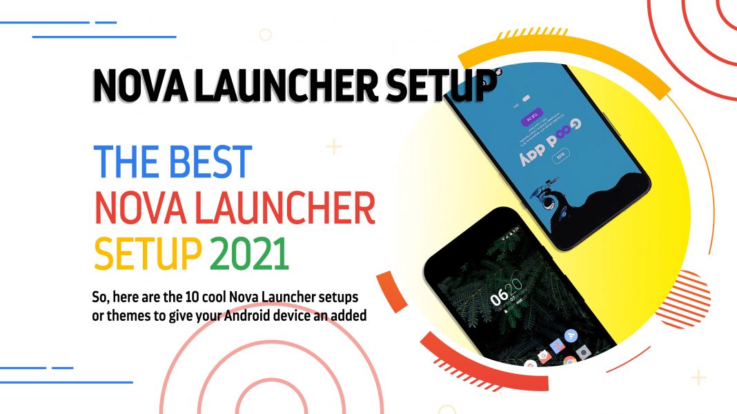 The Best Nova Launcher Setup 2021