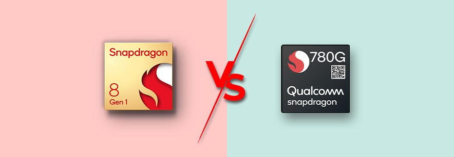 Qualcomm Snapdragon 8 Gen 1 Vs Snapdragon 780G Specification Comparison